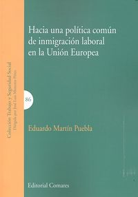 Hacia una política común de inmigración laboral en la Unión Europea, de Martín Puebla, Eduardo | portada del libro