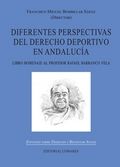 Diferentes perspectivas del Derecho Deportivo en Andalucía, de Bombillar Sáenz y otros, Francisco Miguel | portada del libro