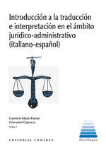 Introducción a la traducción e interpretación en el ámbito jurídico-administrativo (italiano-español, de MATA PASTOR,CARMEN |