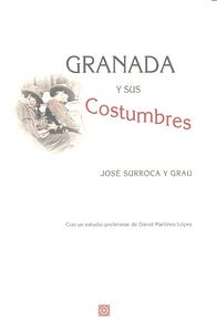 Granada y sus costumbres, de Surroca y Grau, José | portada del libro