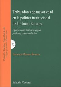 Trabajadores de mayor edad en la política institucional de la Unión Europea, de Moreno Romero, Francisca | portada del libro