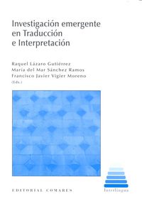 Investigación emergente en Traducción e Interpretación, de Lázaro Gutiérrez y otros | portada del libro