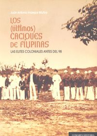 Los (últimos) caciques de Filipinas, de Inarejos Muñoz | portada del libro