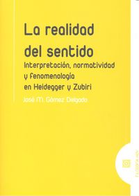 La realidad del sentido, de Gómez Delgado, José M. | portada del libro