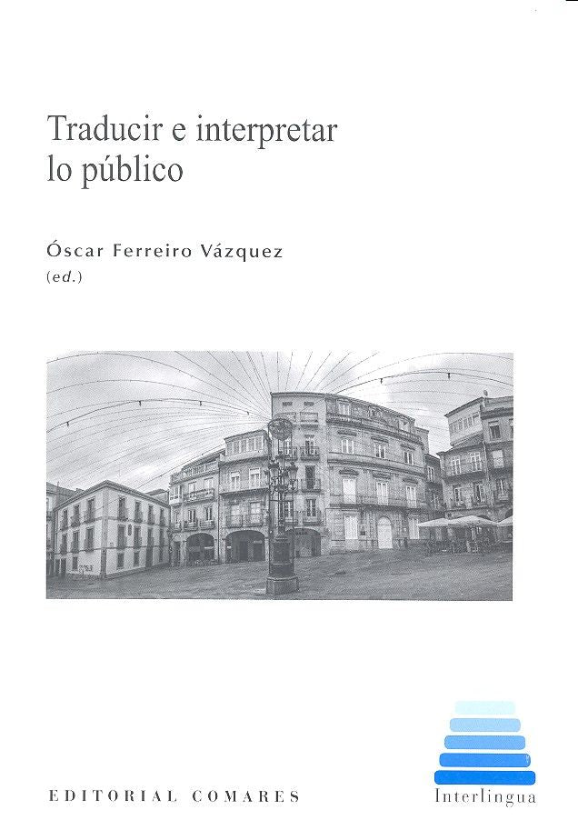 Traducir e interpretar lo público, de Ferreiro Vázquez, Óscar | portada del libro