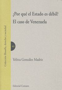 ¿Por qué el Estado es débil?, de González Madriz, Yelitza | portada del libro