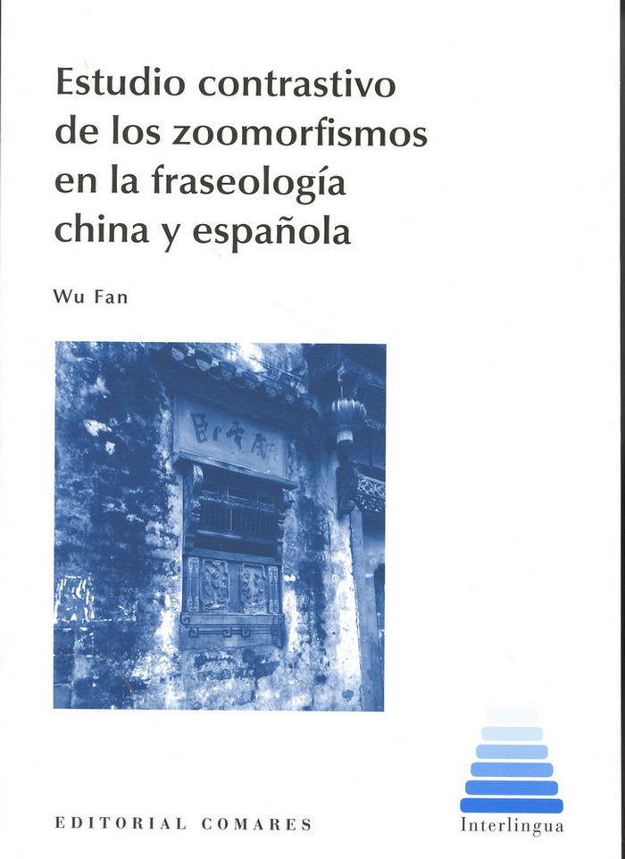 Estudio contrastivo de los zoomorfismos en la fraseología china y española, de Fan, Wu | portada del libro