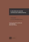 El recurso de casación contencioso-administrativo, de García Gómez de Mercado y otros, Francisco | portada del libro