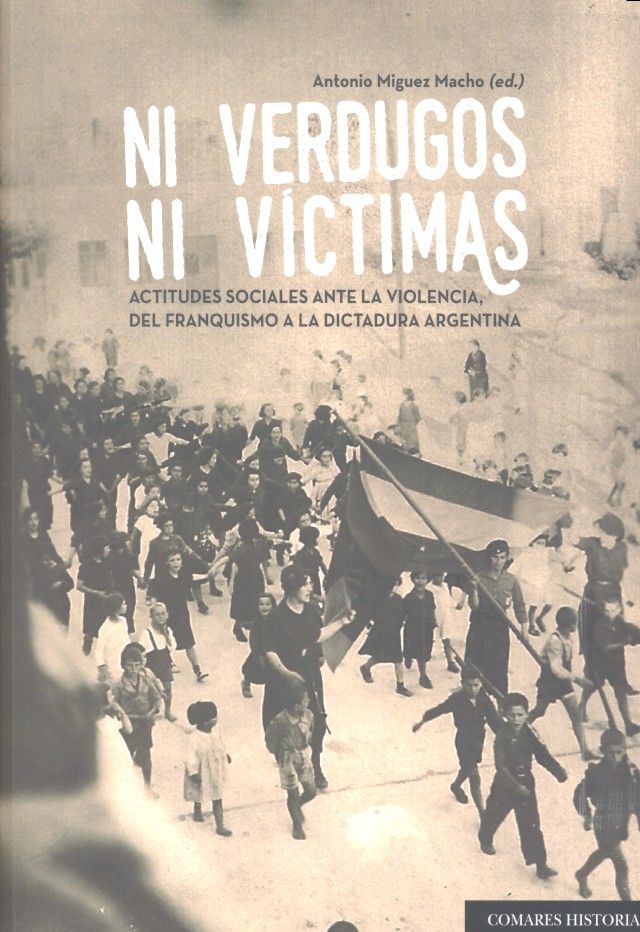 Ni verdugos ni víctimas, de Miguez Macho y otros, Antonio | portada del libro