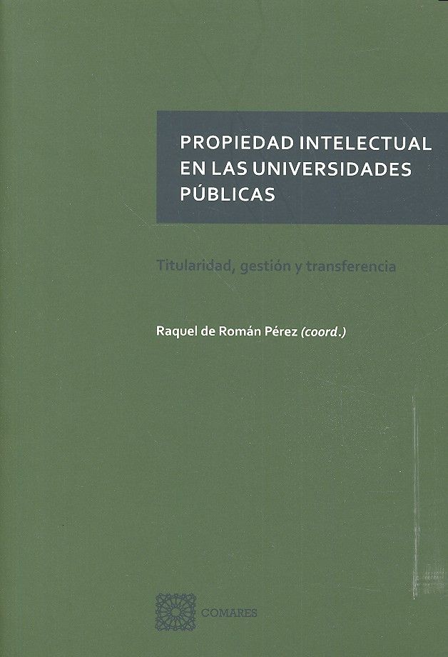 Propiedad intelectual en las universidades públicas, de de Román Pérez y otros, Raquel E. | portada del libro
