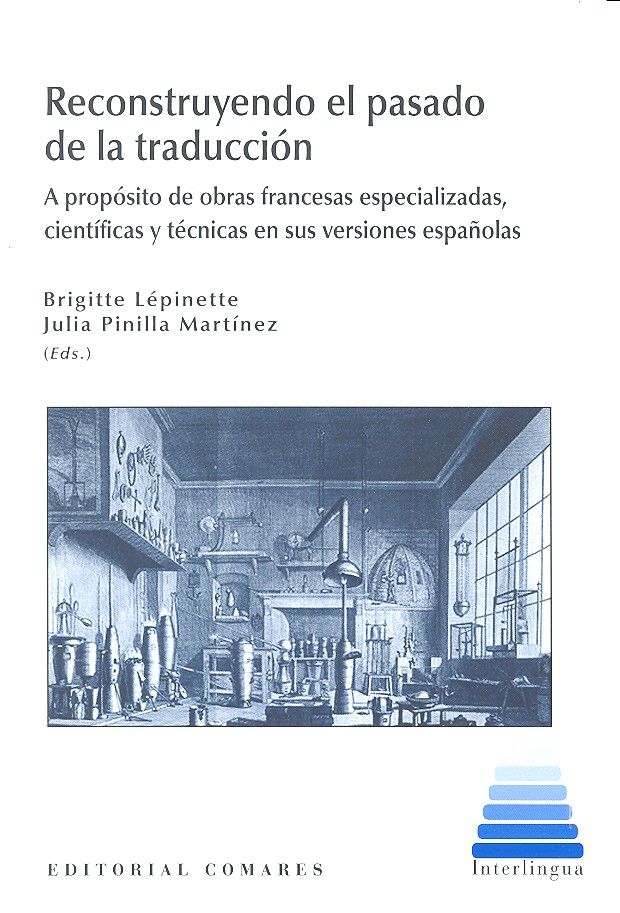 Recontruyendo el pasado de la traducción en España, de Pinilla Martínez y otros, Julia | portada del libro
