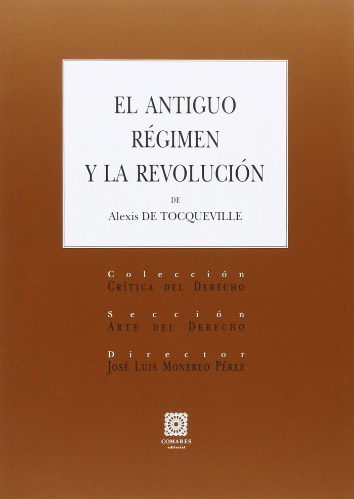 El antiguo régimen y la revolución, de de Tocqueville | portada del libro