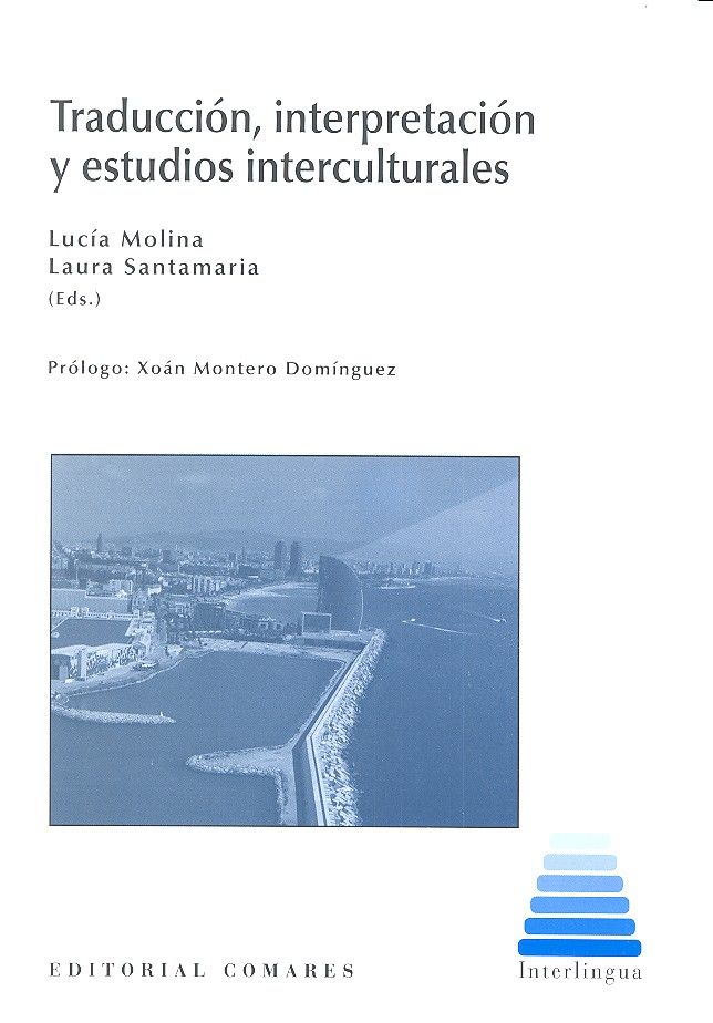 Traducción, Interpretación y Estudios Interculturales, de Molina Martínez y otros, Lucía | portada del libro