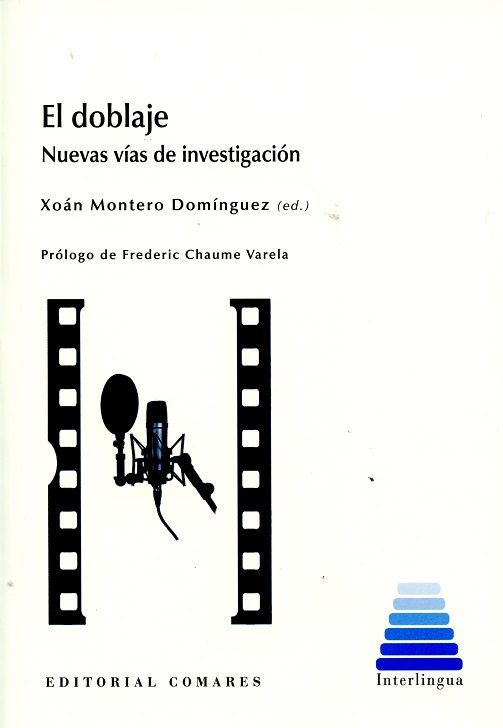 El doblaje, de Montero Domínguez y otros, Xoán | portada del libro