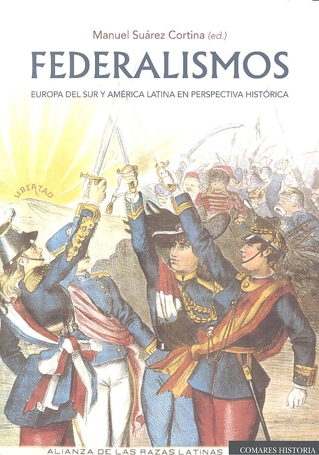 Federalismos. Europa del Sur y América Latina en perspectiva histórica, de Suárez Cortina y otros, Manuel | portada del libro