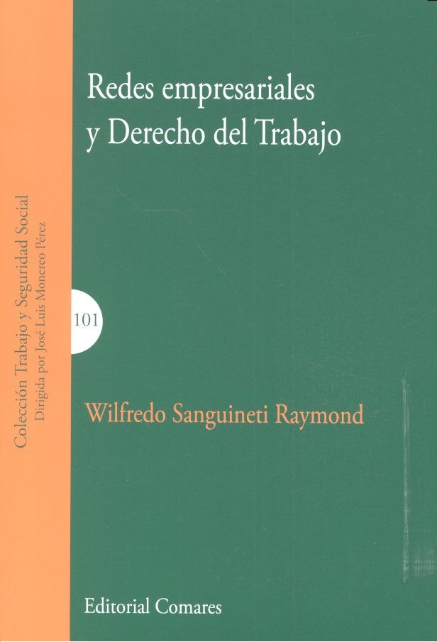 Redes empresariales y derecho del trabajo, de Sanguineti Raymond, Wilfredo | portada del libro