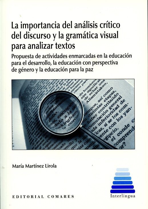 La importancia del análisis crítico del discurso y la gramática visual para analizar textos, de Martínez Lirola, María Dolore