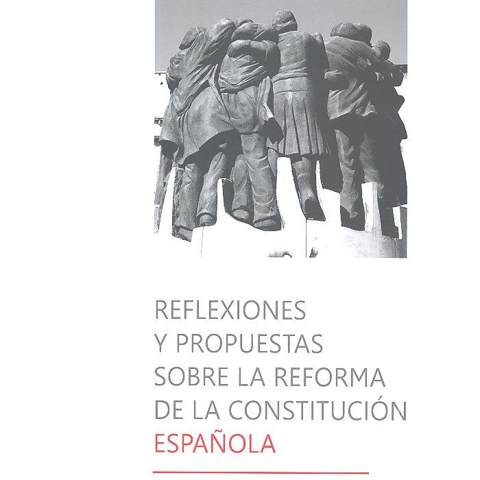 Reflexiones y propuestas sobre la reforma de la Constitución Española, de Álvarez Conde y otros, Enrique | portada del libro