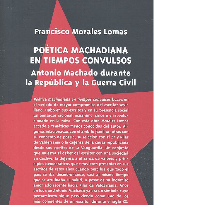 Poética machadiana en tiempos convulsos, de Morales Lomas, Francisco | portada del libro