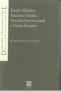 Estado Islámico, Naciones Unidas, Derecho Internacional y Unión Europea, de Cervell Hortal y otros, Mª José | portada del lib