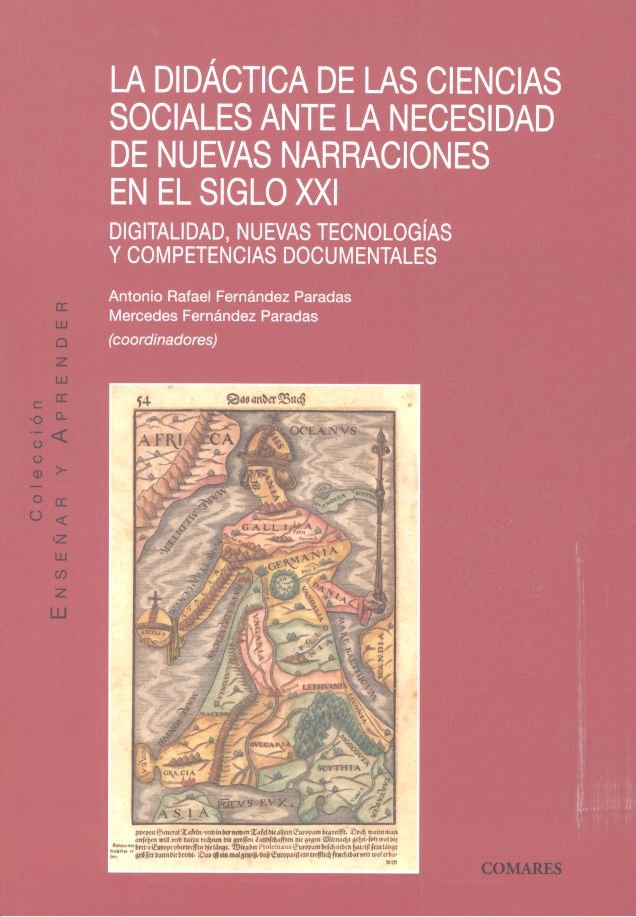 La didáctica de las Ciencias Sociales ante la necesidad de nuevas narraciones en el siglo XXI, de Fernández Paradas y otros, 