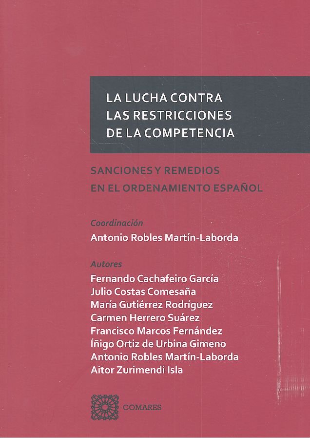 La lucha contra las restricciones de la competencia, de Robles Martín-Laborada y otros, Antonio | portada del libro