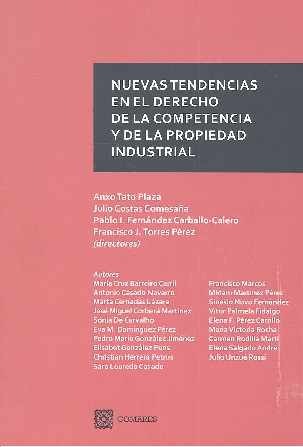 Nuevas tendencias en el Derecho de la Competencia y de la Propiedad Industrial, de Tato Plaza y otros, Anxo | portada del lib
