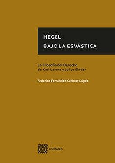 Hegel bajo la esvástica, de Fernández-Crehuet López, Federico | portada del libro