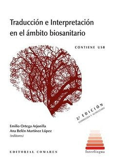 Traducción e Interpretación en el ámbito biosanitario, de Ortega Arjonilla y otros, Emilio | portada del libro