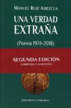 Una verdad extraña, de Manuel Ruiz Amezcua | portada del libro