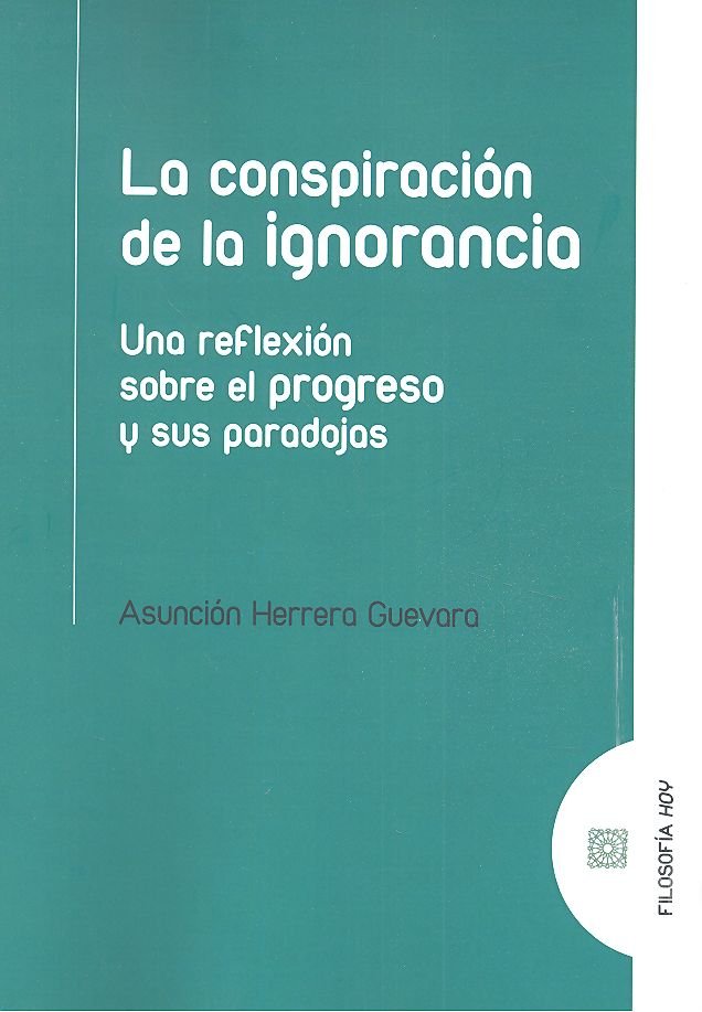 La conspiración de la ignorancia, de Herrera Guevara, Asunción | portada del libro