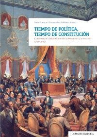 Tiempo de política, tiempo de Constitución, de Frasquet Miguel y otros, Ivana | portada del libro