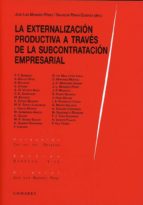 La externalización productiva a través de la subcontratación empresarial, de José Luis Monereo Pérez | portada del libro