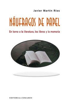 Náufragos de papel, de Martín Ríos, Javier | portada del libro