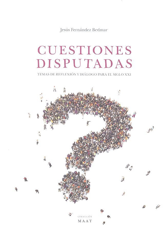 Cuestiones disputadas, de Fernández Bedmar, Jesús | portada del libro