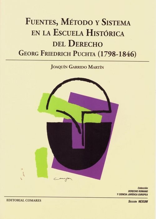 Fuentes, Método y Sistema en la Escuela Histórica del Derecho, de Garrido Martín, Joaquín | portada del libro