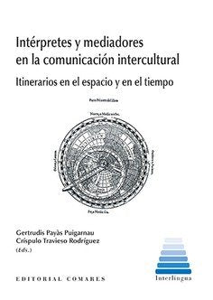 Intérpretes y mediadores en la comunicación intercultural, de PAYAS PUIGARNAU,GERTRUDIS | portada del libro