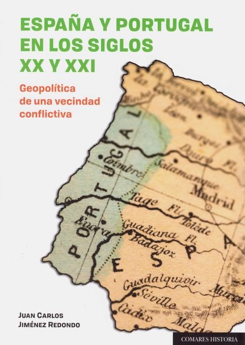 España y Portugal en los siglos XX y XXI, de Jiménez Redondo, Juan Carlos | portada del libro
