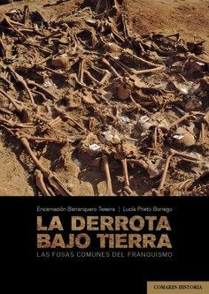 La derrota bajo tierra, de Barranquero Texeira, Encarnación | portada del libro