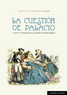 La cuestión de palacio, de SANCHEZ,RAQUEL | portada del libro