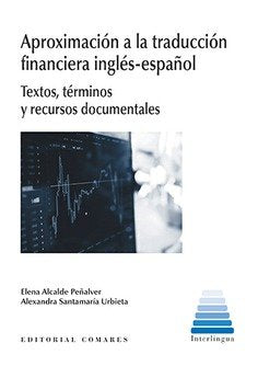Aproximación a la traducción financiera inglés-español, de Alcalde Peñalver, Elena | portada del libro