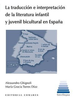 La traducción e interpretación de la literatura infantil y juvenil bicultural en España, de Ghignoli, Alssandro | portada del