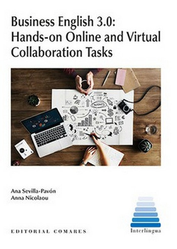 Business English 3.0: Hands-on Online and Virtual Collaboration Tasks, de Sevilla Pavón, Ana | portada del libro