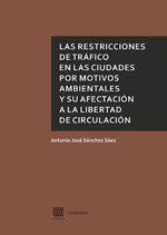 Las restricciones de tráfico en las ciudades por motivos ambientales y su afectación a la libertad d, de Sánchez Sáez, Antoni