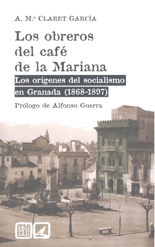 Los obreros del café de la Mariana, de Claret García, Antonio Mª | portada del libro