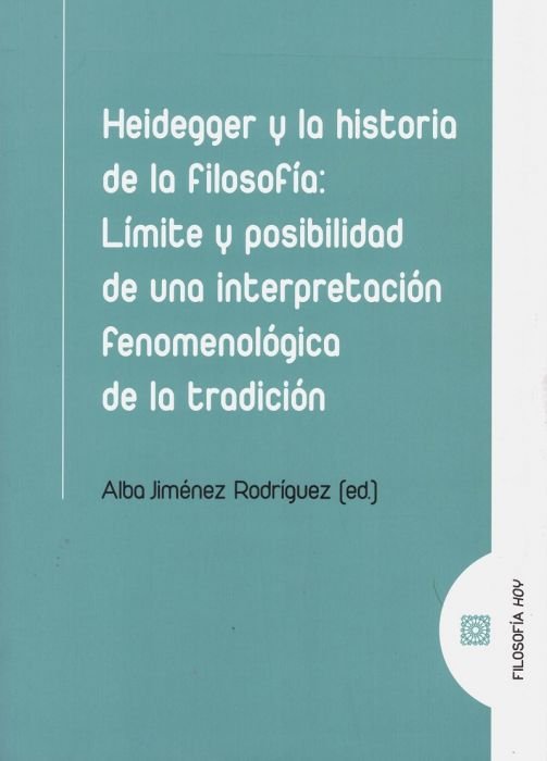 Heidegger y la historia de la filosofía, de JIMENEZ RODRIGUEZ, ALBA | portada del libro