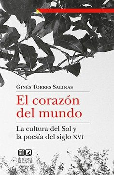 El corazón del mundo, de Torres Salinas, Ginés | portada del libro