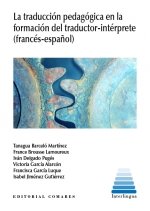 TRADUCCION PEDAGOGICA EN LA FORMACION DEL TRADUCTOR-INTERPR, de TANAGUA BARCELO MARTINEZ | portada del libro