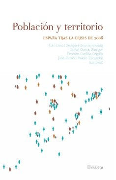 POBLACION Y TERRITORIO. ESPAÑA TRAS LA CRISIS DE 2008, de SEMPERE SOUVANNAVONG | portada del libro
