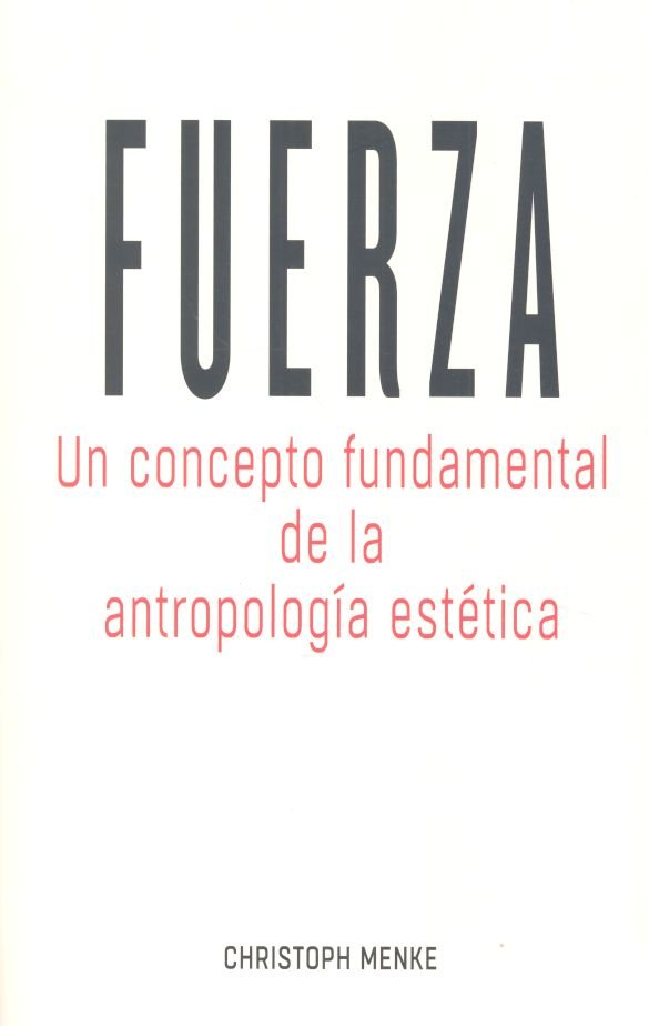 Fuerza, de Menke, Christoph | portada del libro